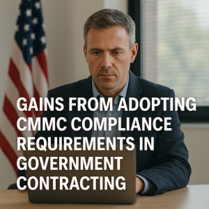 Gains from Adopting CMMC Compliance Requirements in Government Contracting